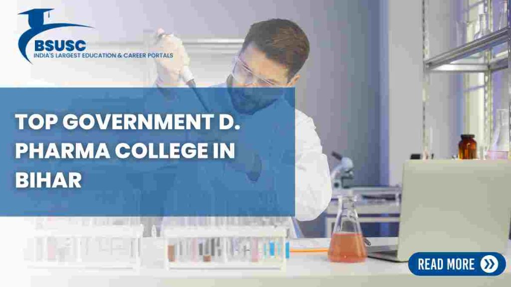 D. Pharma College in Bihar, Government D. Pharma College in Bihar